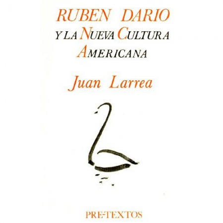 Rubén Darío y la Nueva Cultura Americana